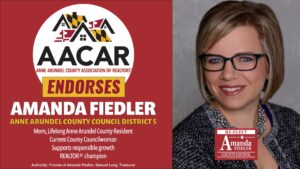 It's official! Anne Arundel County Association of Realtors endorse Amanda Fiedler as their recommended candidate citing her being a Mom, a lifelong Anne Arundel County resident, and her record of supporting responsible growth initiatives as a member on the county council. This November, vote to re-elect Amanda Fiedler to the Anne Arundel County Council District 5!